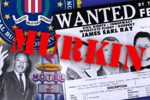 “MURKIN” — The Largest Manhunt in America’s History